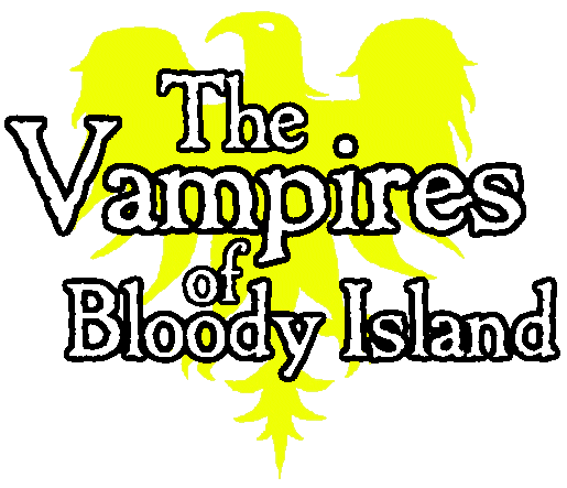 The Vampires of Bloody Island